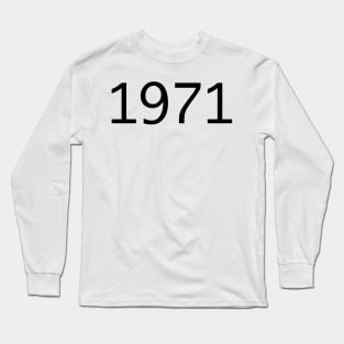 1971 Long Sleeve T-Shirt